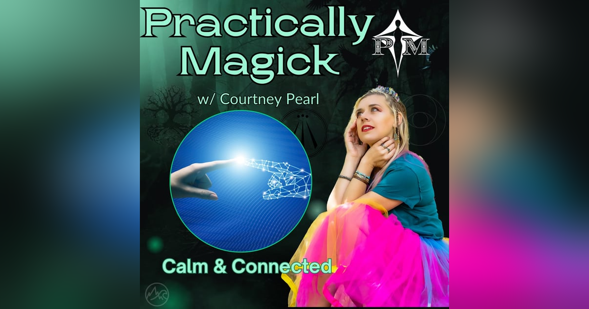 Calm and Connected: A Guided Meditation Calm and Connected: A Guided Meditation