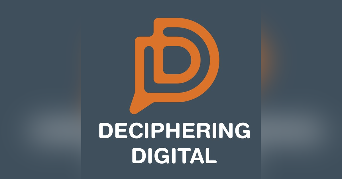 Deciphering Digital Deciphering Digital
