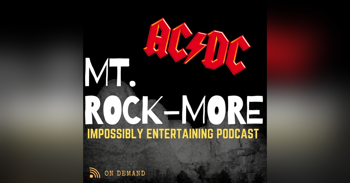 MT. ROCKMORE | Season 2 | Episode #1: Angus Young MT. ROCKMORE | Season 2 | Episode #1: Angus Young