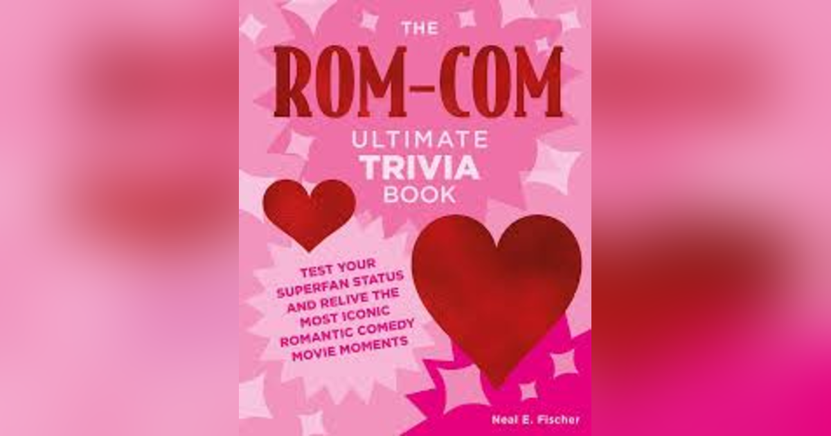 Remembering Rom-Coms with Neal E Fischer Remembering Rom-Coms with Neal E Fischer