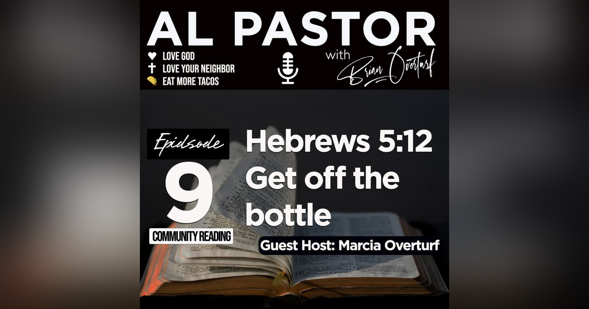 #9 - Hebrews 5:12-14 - Get off the bottle #9 - Hebrews 5:12-14 - Get off the bottle