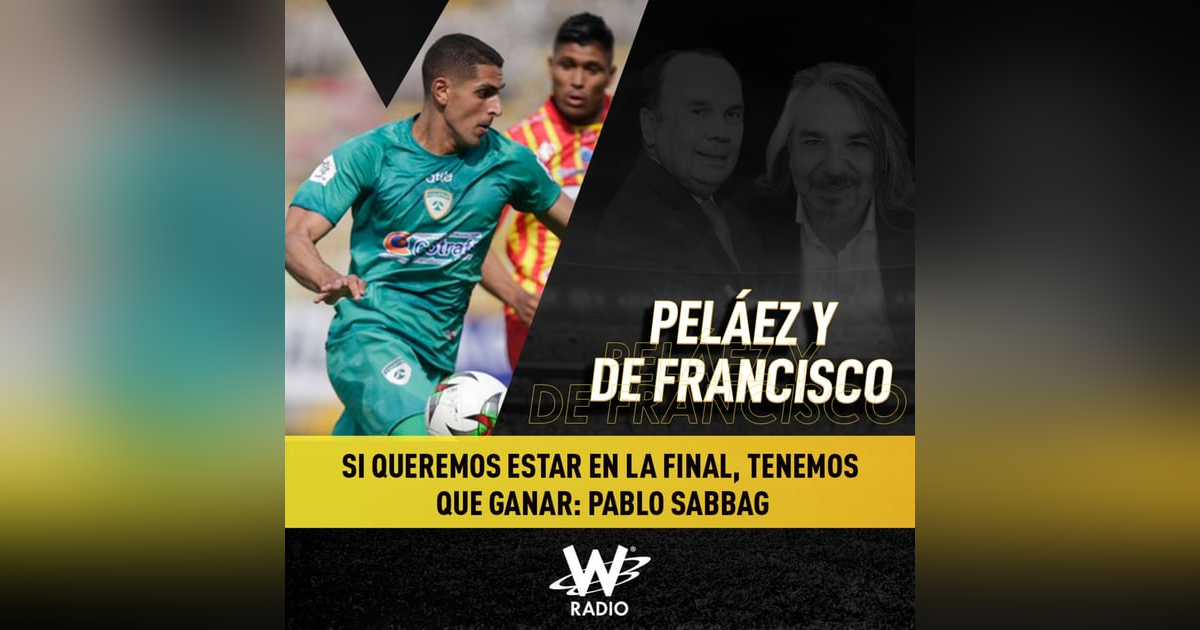 Si queremos estar en la final, tenemos que ganar: Pablo Sabbag Si queremos estar en la final, tenemos que ganar: Pablo Sabbag