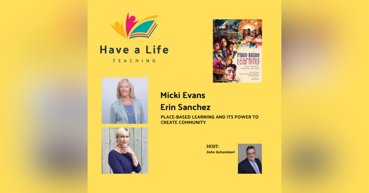 How to Use Place-Based Learning to Connect Students with Their Communities (Micki Evans and Erin Sanchez) How to Use Place-Based Learning to Connect Students with Their Communities (Micki Evans and Erin Sanchez)