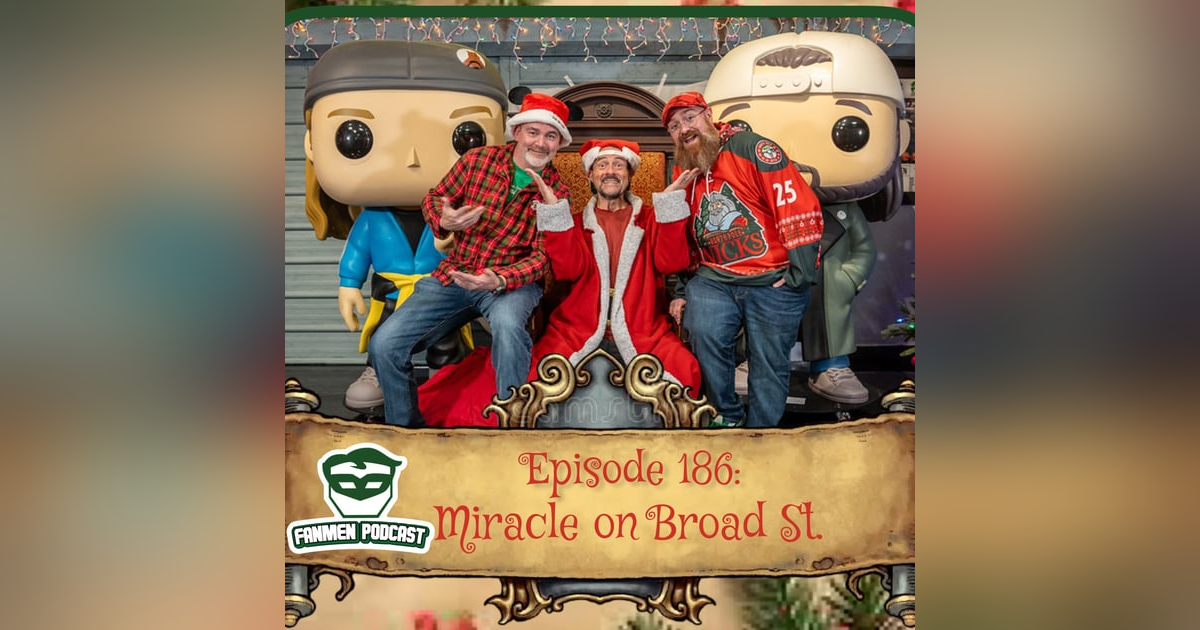 Episode 168: Miracle on Broad St. Episode 168: Miracle on Broad St.