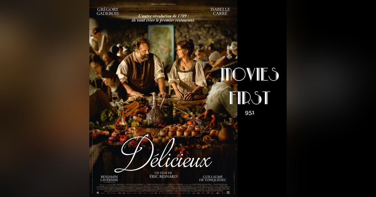 Delicious (Comedy, Drama, History) (French) (review) Delicious (Comedy, Drama, History) (French) (review)