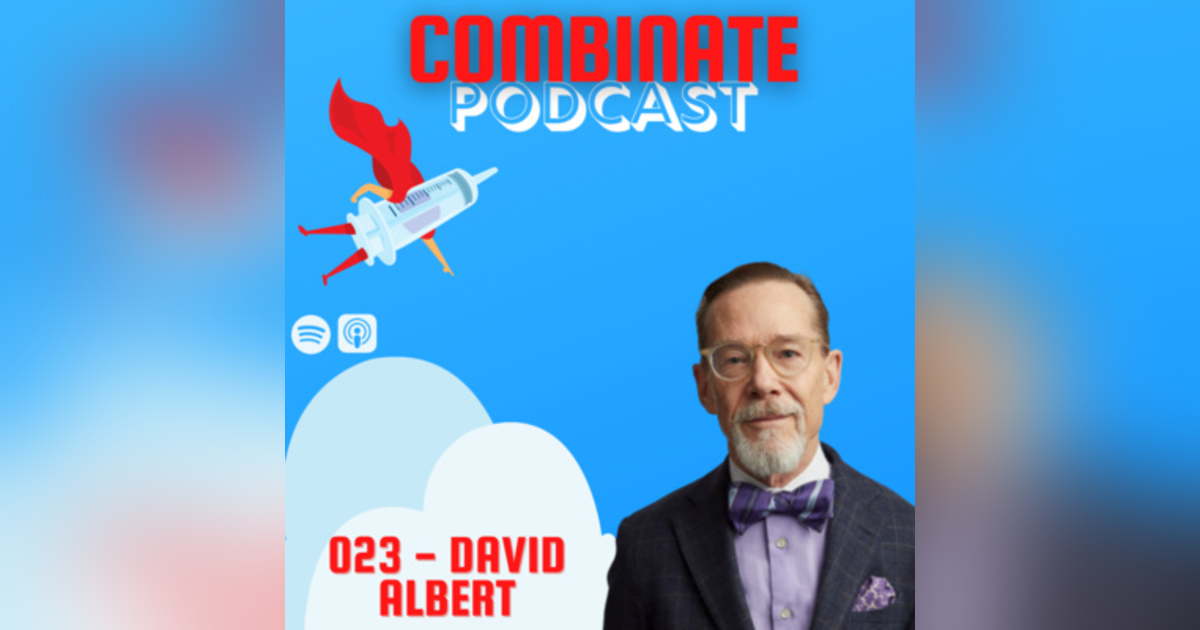 023 - "The Best is Yet to Come" with David Albert 023 - "The Best is Yet to Come" with David Albert