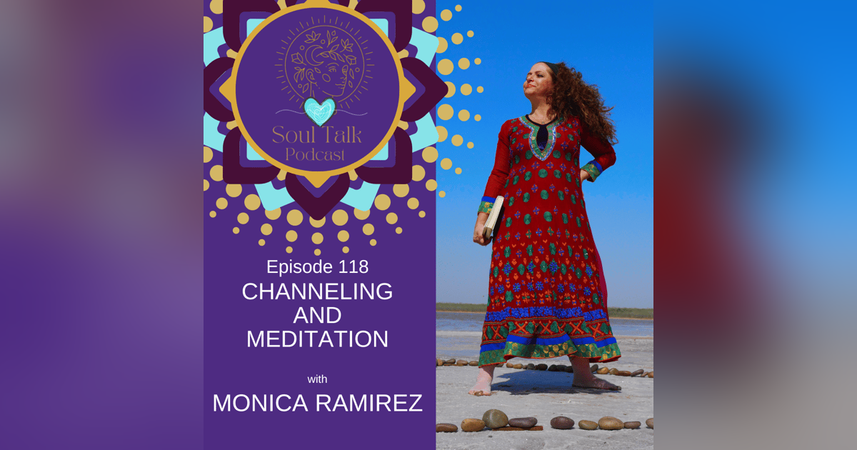 Channeling & Meditation by Monica Ramirez, the Warrior of Love Channeling & Meditation by Monica Ramirez, the Warrior of Love