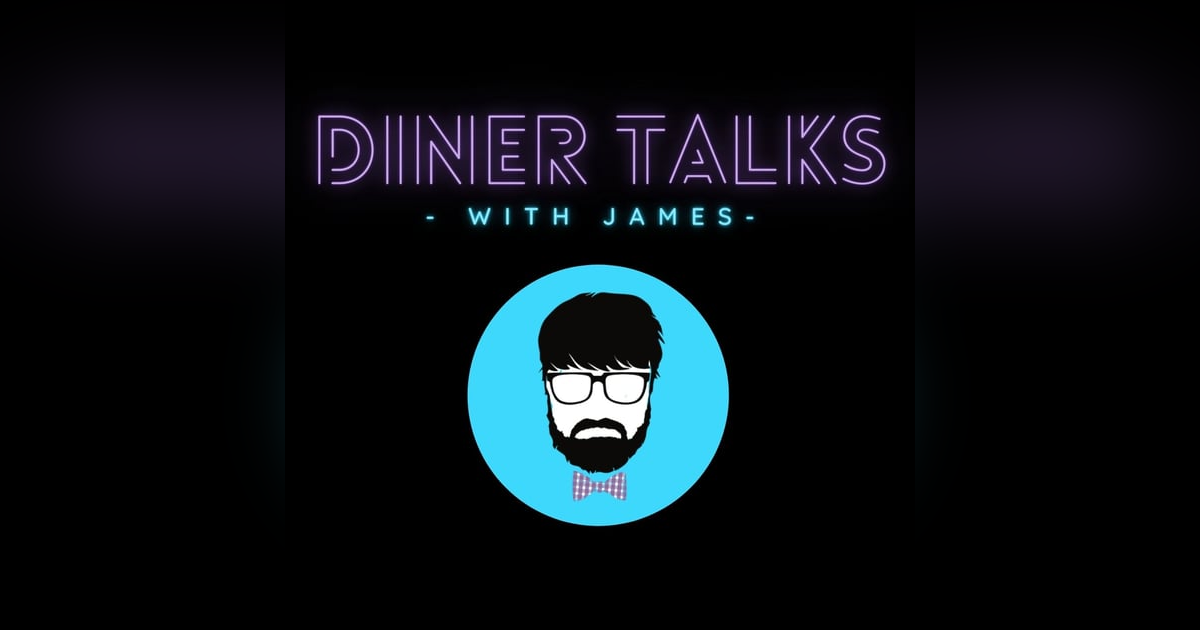 Diner Talks With James Diner Talks With James