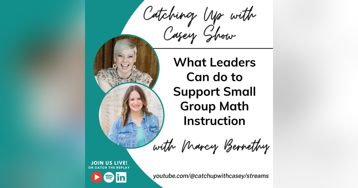 What Leaders Can Do to Support Small Group Math Instruction What Leaders Can Do to Support Small Group Math Instruction
