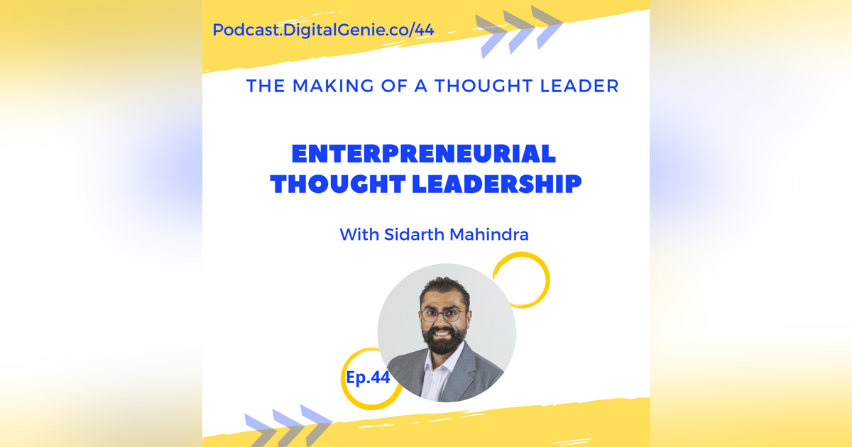 Entrepreneurial Thought Leadership with Sidarth Mahindra Entrepreneurial Thought Leadership with Sidarth Mahindra