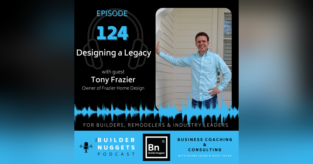 Ep 124: Designing a Legacy Ep 124: Designing a Legacy