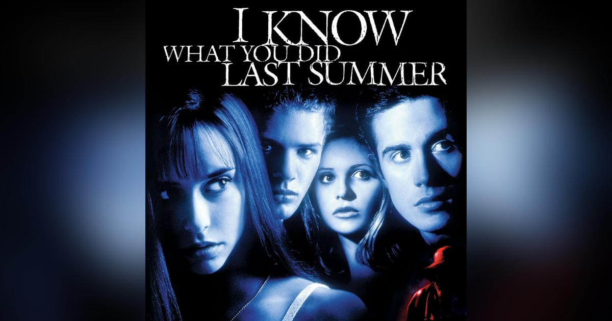 Do You Even Movie? | I Know What You Did Last Summer (1997) Do You Even Movie? | I Know What You Did Last Summer (1997)