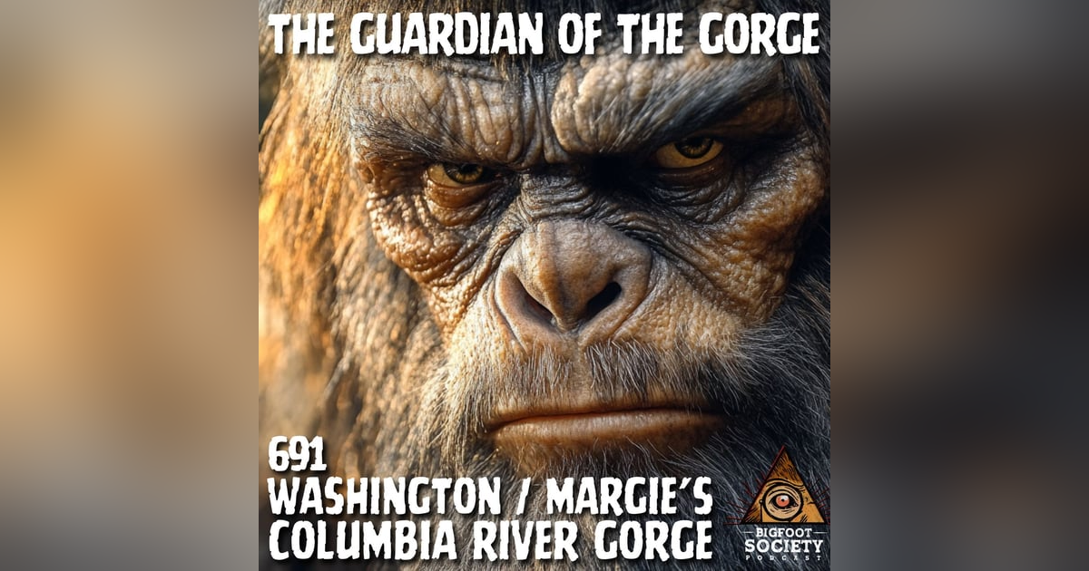 Columbia River Gorge Sasquatch! | Washington Columbia River Gorge Sasquatch! | Washington