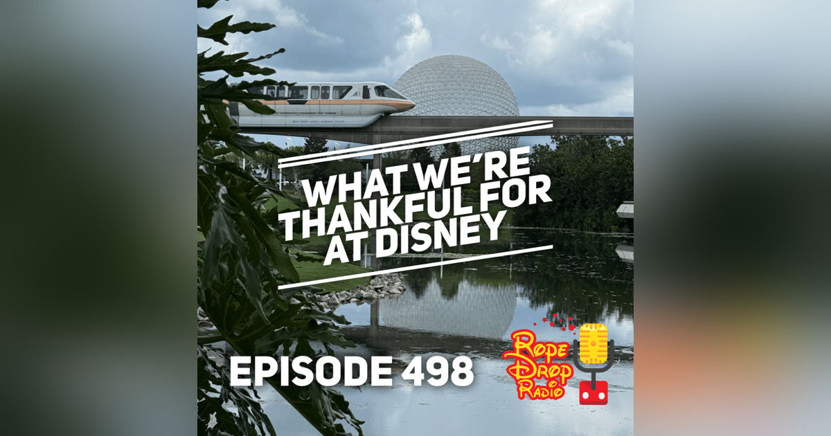 RDR 498: What We’re Thankful For at Disney This Year RDR 498: What We’re Thankful For at Disney This Year