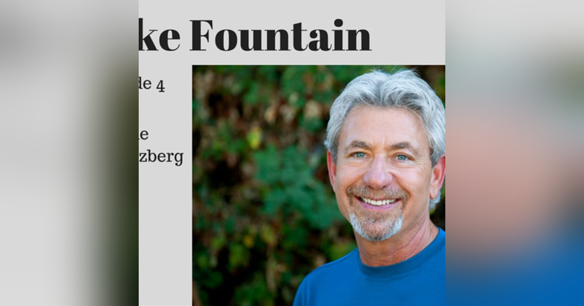 5: Take Fountain with Ella James Episode 4 - Louie Schwartzberg, award winning, visual pioneer! 5: Take Fountain with Ella James Episode 4 - Louie Schwartzberg, award winning, visual pioneer!