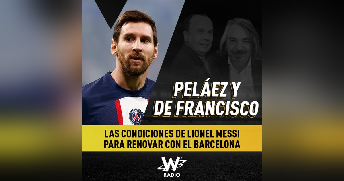 Las condiciones de Lionel Messi para renovar con el Barcelona Las condiciones de Lionel Messi para renovar con el Barcelona