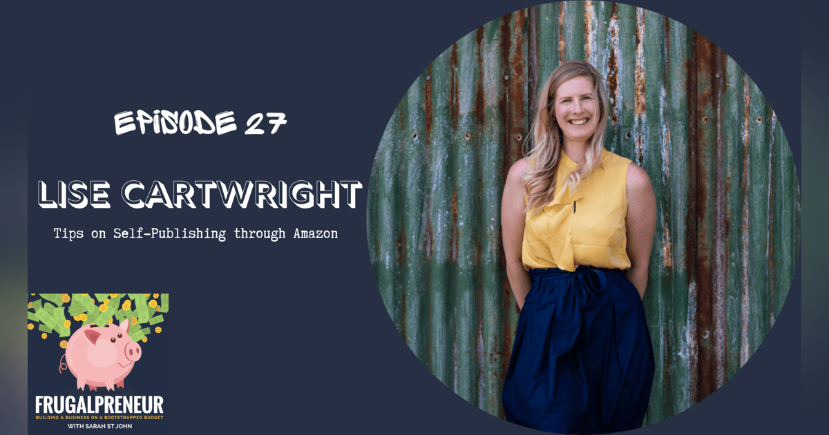 Tips on Self-Publishing through Amazon with Lise Cartwright Tips on Self-Publishing through Amazon with Lise Cartwright