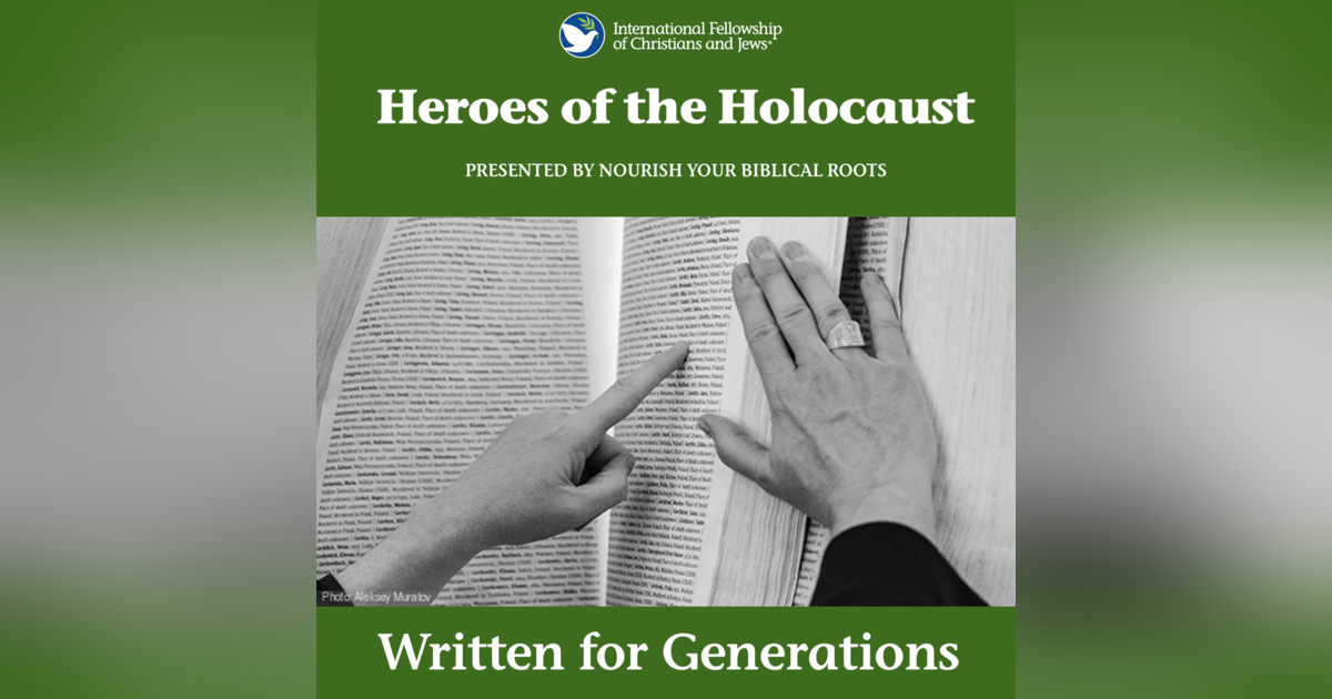 Heroes of the Holocaust: Written for Generations Heroes of the Holocaust: Written for Generations