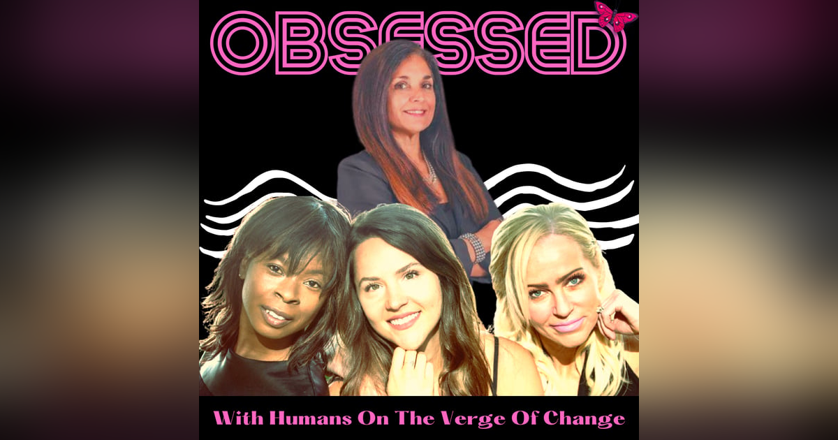 Obsessed with Getting Real with Ourselves ft. Theresa Agostinelli Obsessed with Getting Real with Ourselves ft. Theresa Agostinelli