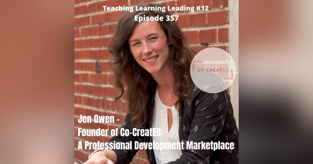 Jen Owen - Founder of Co-CreatED: A Professional Marketplace - 357 Jen Owen - Founder of Co-CreatED: A Professional Marketplace - 357