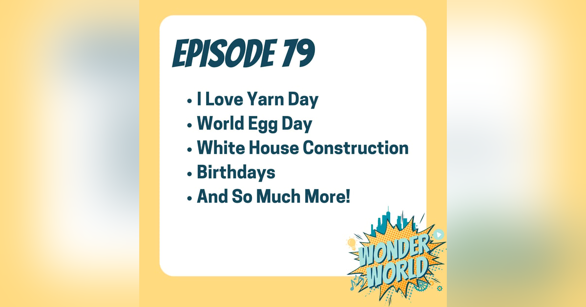 Wonder World Podcast Monday, October 7th Wonder World Podcast Monday, October 7th