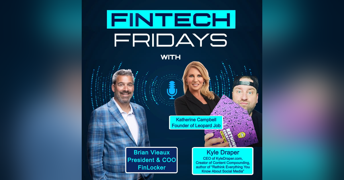Fintech Fridays Podcast: Katherine Campbell & Kyle Draper - Book Review - Rethink Everything You Know About Social Media Fintech Fridays Podcast: Katherine Campbell & Kyle Draper - Book Review - Rethink Everything You Know About Social Media