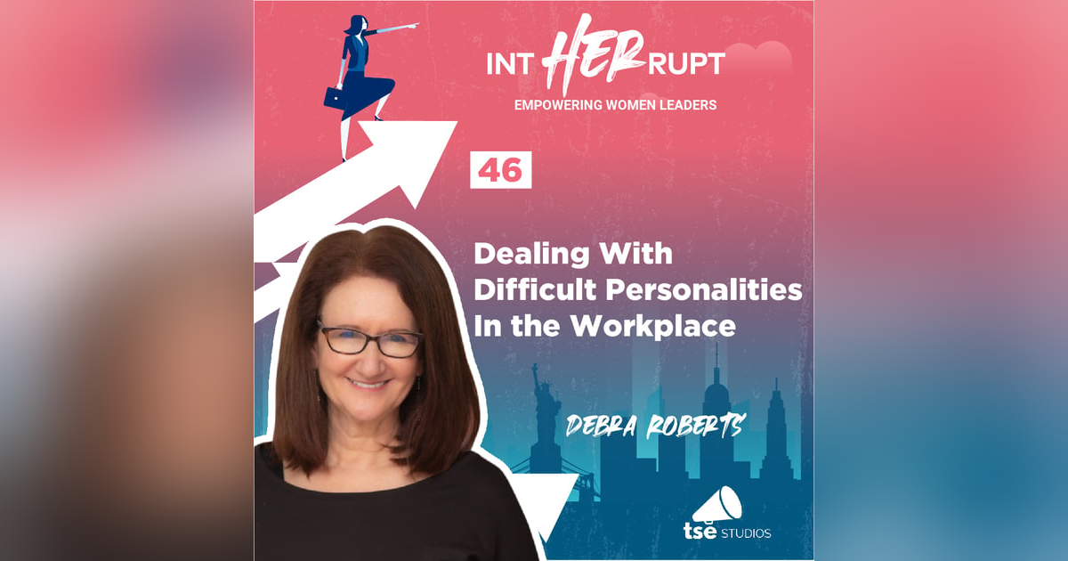INT 046: Dealing with difficult personalities in the workplace INT 046: Dealing with difficult personalities in the workplace