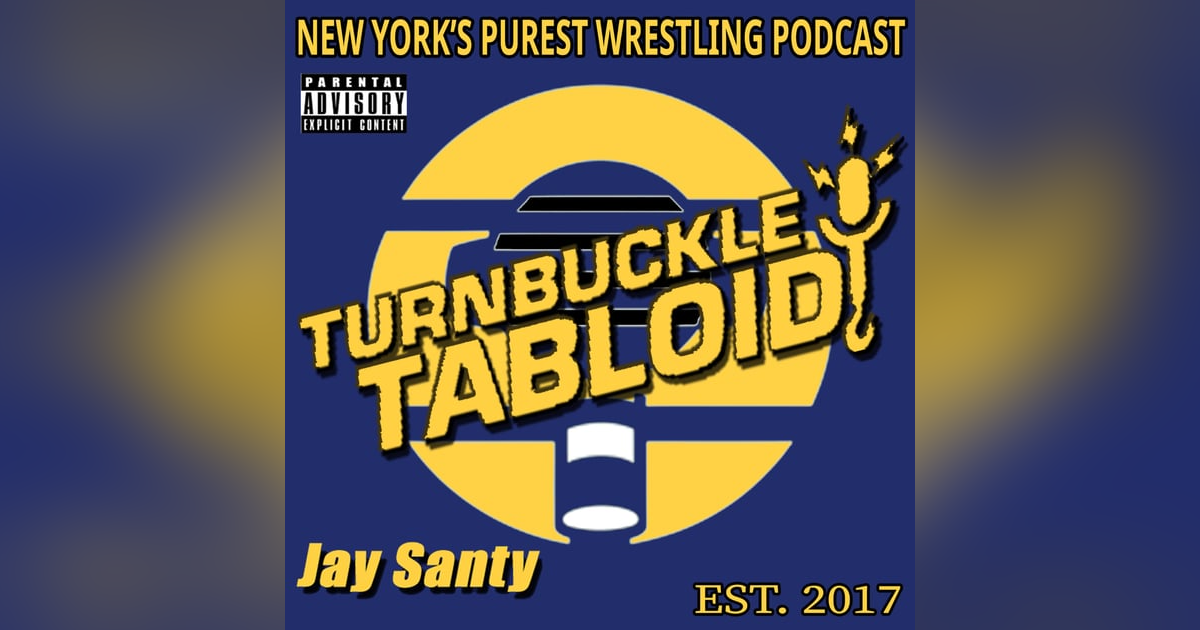 Turnbuckle Tabloid-Episode 434 | Letting It All Out Turnbuckle Tabloid-Episode 434 | Letting It All Out