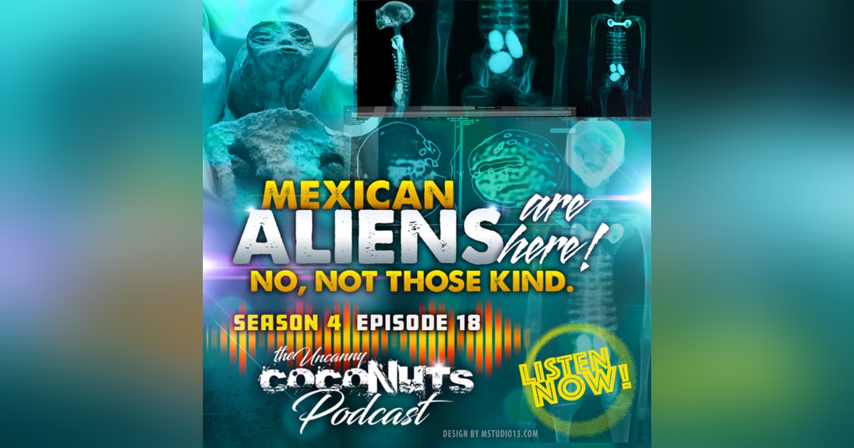 S4E18– Mexican Aliens are here! No, not those kind. S4E18– Mexican Aliens are here! No, not those kind.