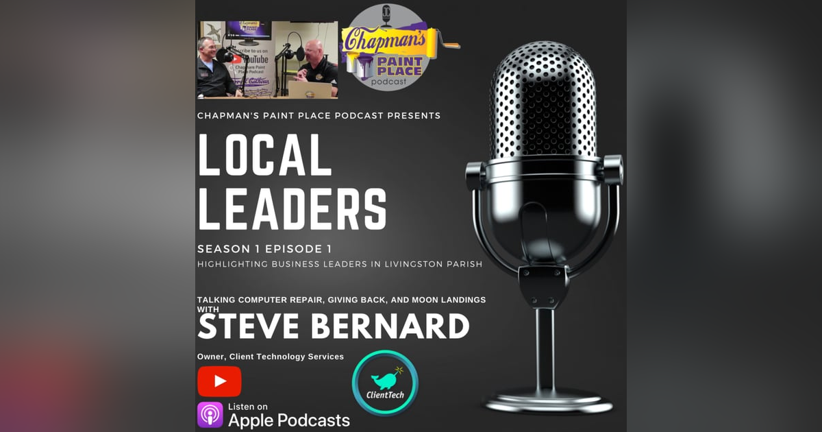 Talking Computers,Giving Back, LP Ladies, and Moon Landings with Steve Bernard of Client-Tech! Talking Computers,Giving Back, LP Ladies, and Moon Landings with Steve Bernard of Client-Tech!