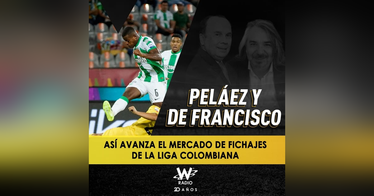 Así avanza el mercado de fichajes de la liga colombiana Así avanza el mercado de fichajes de la liga colombiana