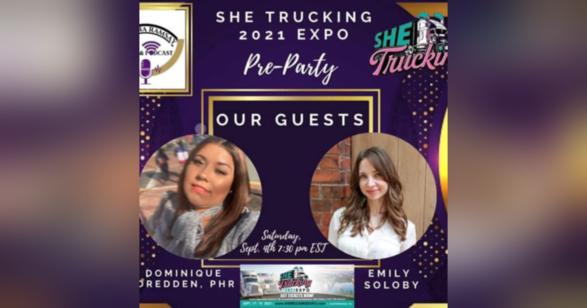 Ep 75: Day 1 SHE Trucking Expo 2021 Expo Pre-Party Event Ep 75: Day 1 SHE Trucking Expo 2021 Expo Pre-Party Event