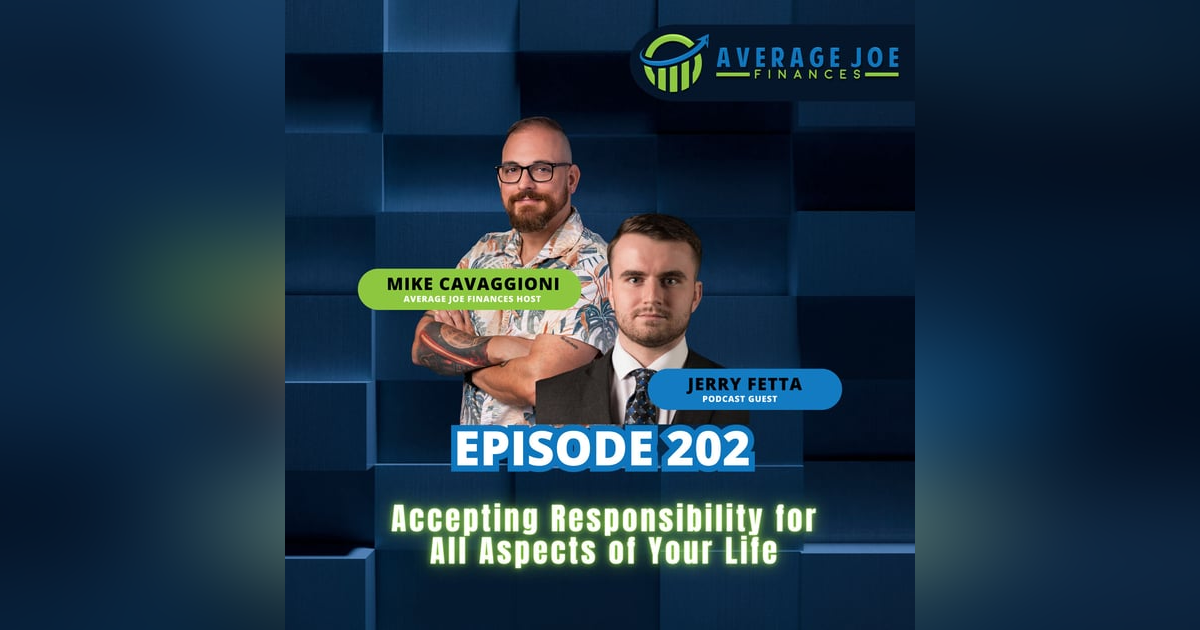 Accepting Responsibility for All Aspects of Your Life with Jerry Fetta Accepting Responsibility for All Aspects of Your Life with Jerry Fetta