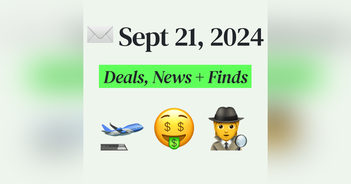 image for 🤑 My Top Finds, Latest Deals, and Best Recommendations (9/21/24)