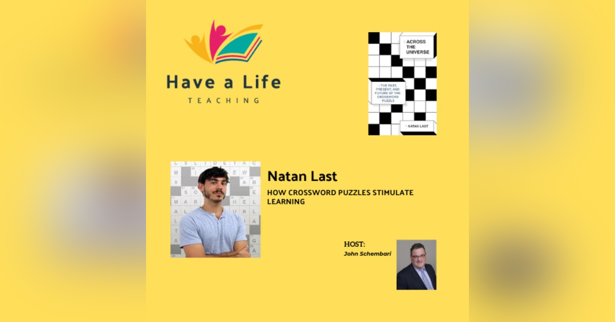 Natan Last: How Crossword Puzzles Deepen Thinking and Highlight the Hidden Math of Language Natan Last: How Crossword Puzzles Deepen Thinking and Highlight the Hidden Math of Language