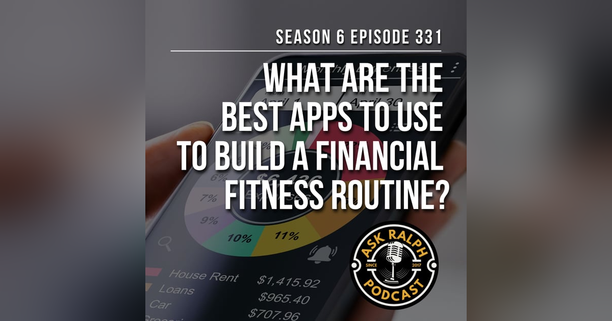 What are the best apps to use to build a financial fitness routine? What are the best apps to use to build a financial fitness routine?
