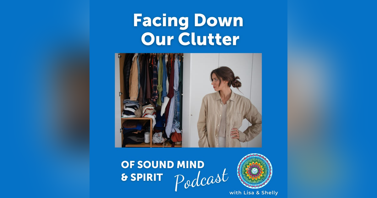 012. Facing Down our Clutter 012. Facing Down our Clutter