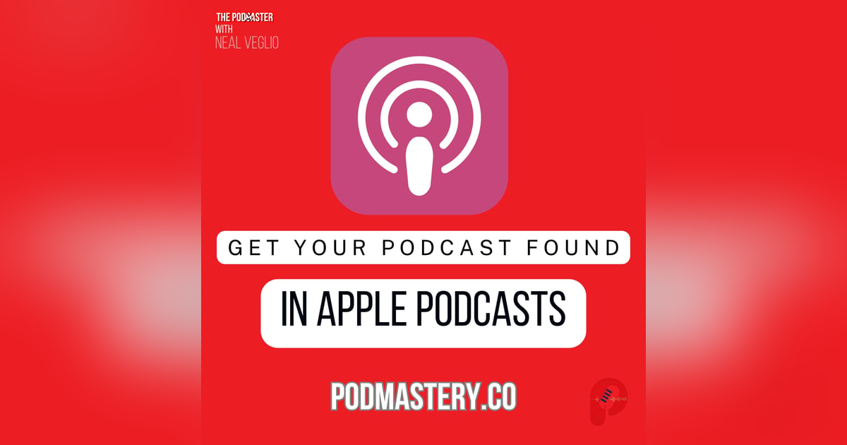 Get your podcast found in Apple Podcasts! Get your podcast found in Apple Podcasts!