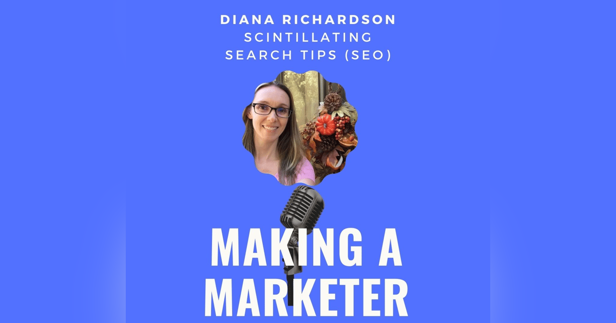 Scintillating Search Tips (SEO) with Diana Richardson Scintillating Search Tips (SEO) with Diana Richardson