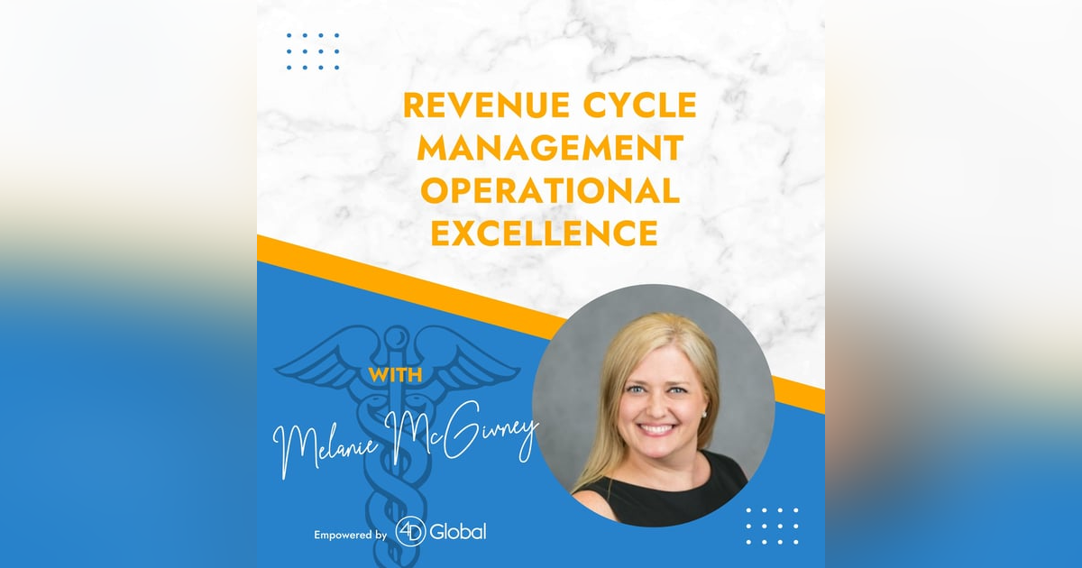 RCM Operational Excellence with Melanie McGivney RCM Operational Excellence with Melanie McGivney