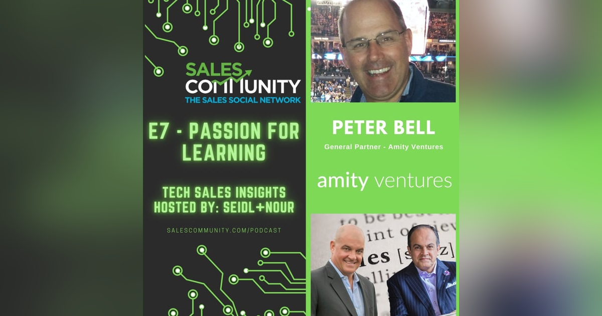 E7 - Passion for Learning with Peter Bell, Amity Ventures E7 - Passion for Learning with Peter Bell, Amity Ventures