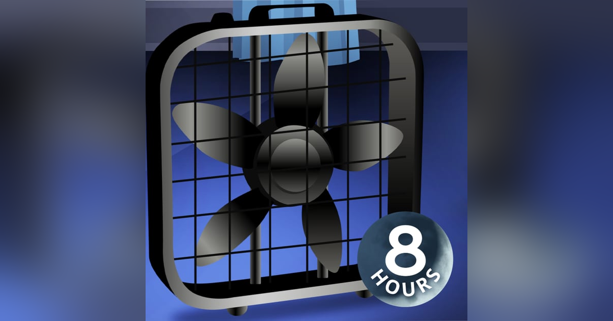 Box Fan Sleep Sounds | 8 Hours White Noise for Relaxation and Sleeping Box Fan Sleep Sounds | 8 Hours White Noise for Relaxation and Sleeping