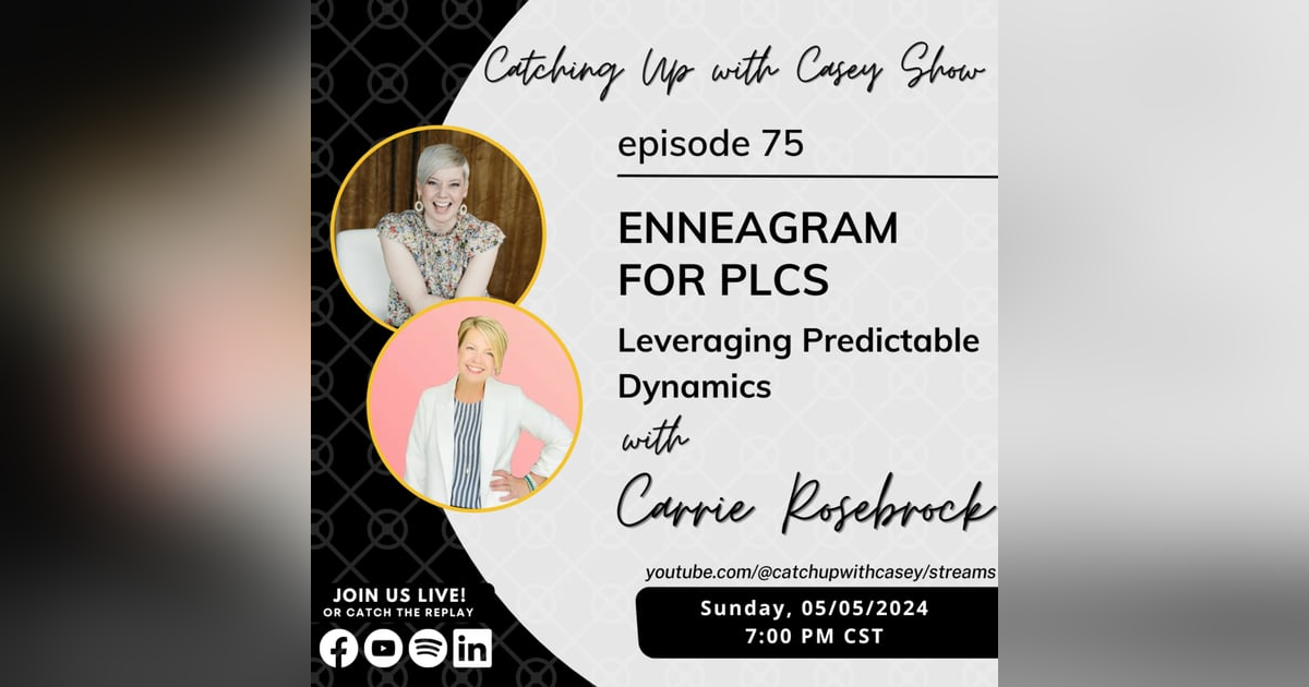 Enneagram for PLCs with Carrie Rosebrock Enneagram for PLCs with Carrie Rosebrock