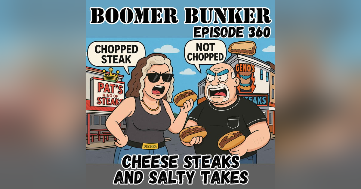 Cheese Steaks and Salty Takes | 360 Cheese Steaks and Salty Takes | 360