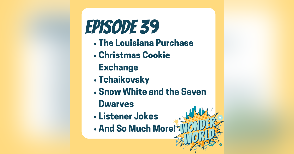 Wonder World Podcast Monday, December 18 Wonder World Podcast Monday, December 18