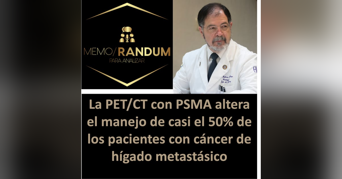 La PET/CT con PSMA altera el manejo de casi el 50% de los pacientes con cáncer de hígado metastásico La PET/CT con PSMA altera el manejo de casi el 50% de los pacientes con cáncer de hígado metastásico