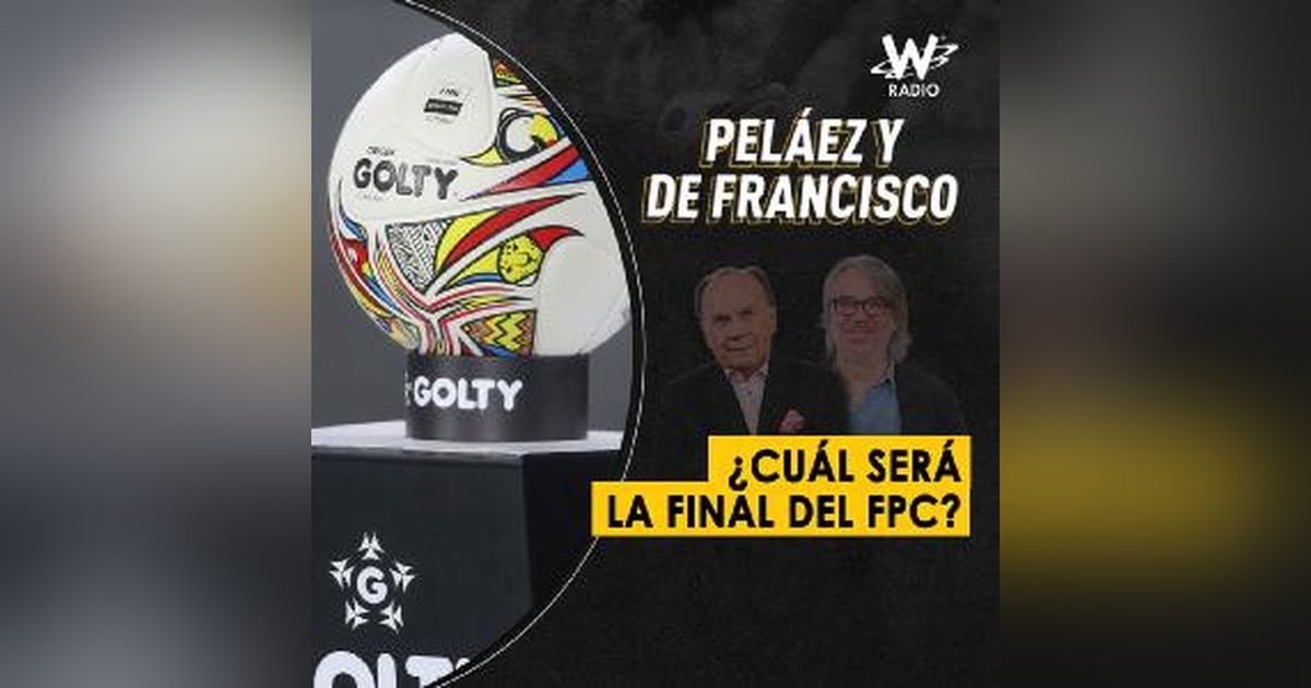 ¿Cuál será la final del FPC? ¿Cuál será la final del FPC?