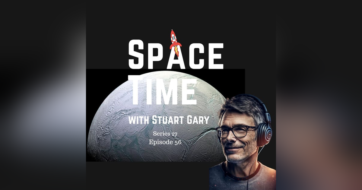 S27E56: Saturn's Geyser Moon Mysteries: Tidal Forces and Life's Potential S27E56: Saturn's Geyser Moon Mysteries: Tidal Forces and Life's Potential