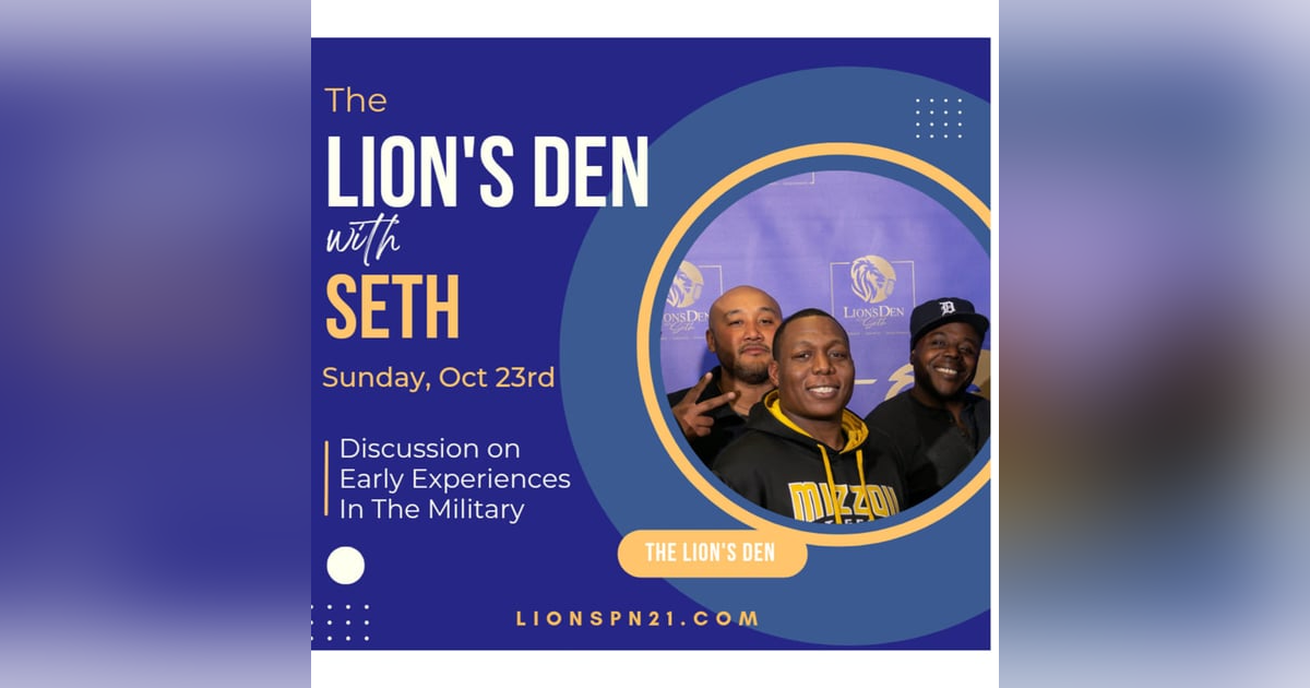 Discussion in the Den: Early experience of the Military Discussion in the Den: Early experience of the Military