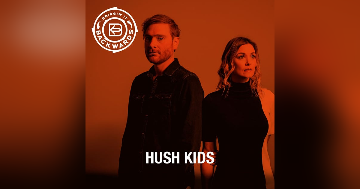 Interview with Hush Kids Interview with Hush Kids
